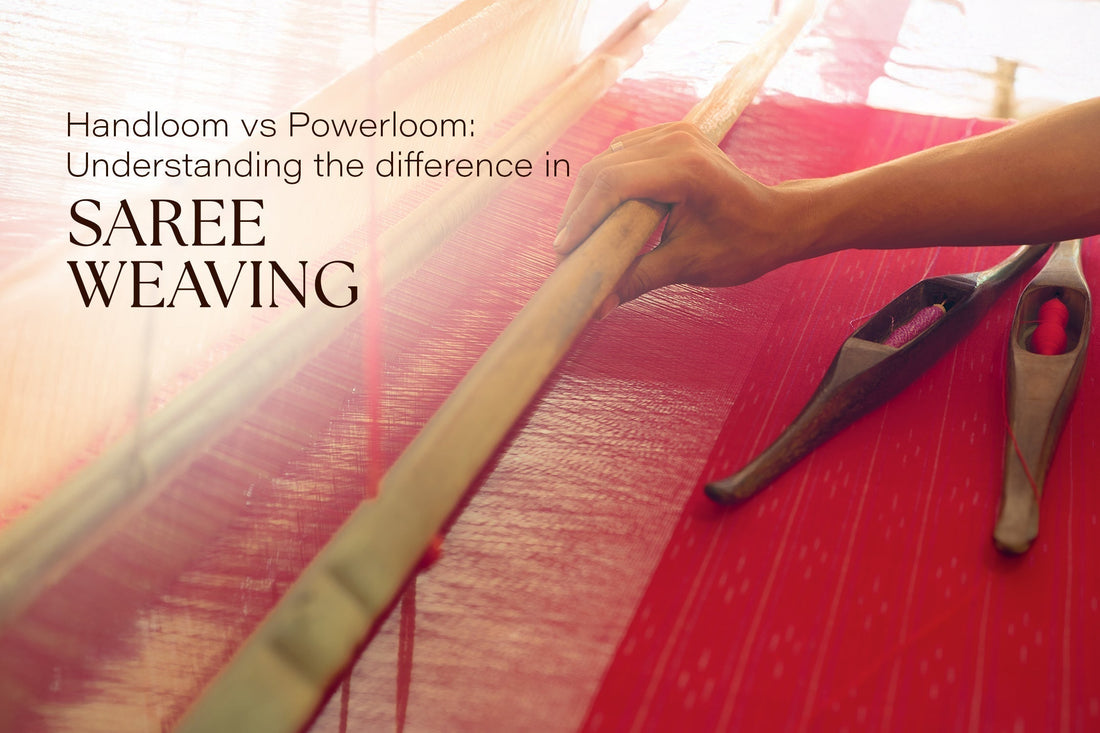 Handloom vs. Powerloom Sarees